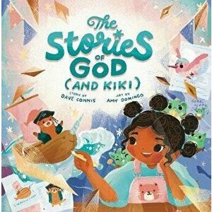 The Stories of God (and Kiki), Hardback - Dave Connis imagine