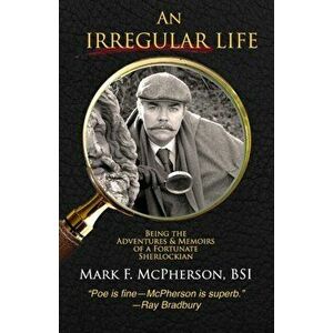 An Irregular Life, Paperback - Mark McPherson imagine
