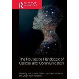 The Routledge Handbook of Gender and Communication, Paperback - *** imagine