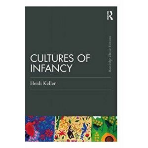 Cultures of Infancy, Paperback - Heidi Keller imagine