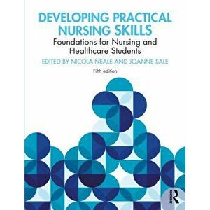 Developing Practical Nursing Skills. Foundations for Nursing and Healthcare Students, 5 ed, Paperback - *** imagine