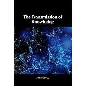 The Transmission of Knowledge, Paperback - *** imagine