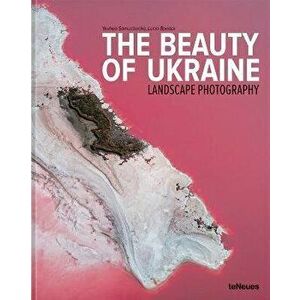 The Beauty of Ukraine. Landscape Photography, Hardback - Lucia Bondar imagine