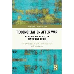 Reconciliation after War. Historical Perspectives on Transitional Justice, Paperback - *** imagine