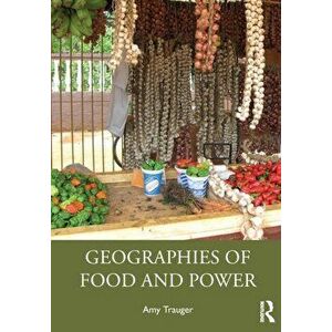 Geographies of Food and Power, Paperback - *** imagine