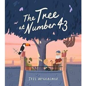 Tree at Number 43, The, Hardback - Jess McGeachin imagine