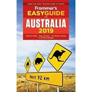 Frommer's Australia 2019. 19 ed, Paperback - Lee Mylne imagine