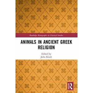 Animals in Ancient Greek Religion, Paperback - *** imagine