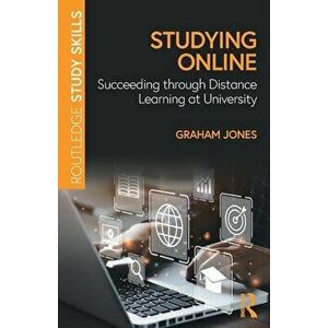 Studying Online. Succeeding through Distance Learning at University, Paperback - *** imagine