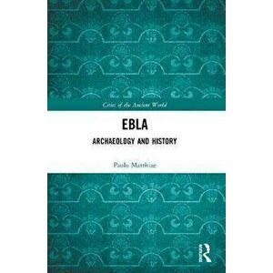 Ebla. Archaeology and History, Paperback - *** imagine