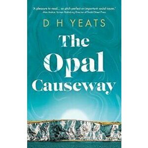 The Opal Causeway, Paperback - D H Yeats imagine
