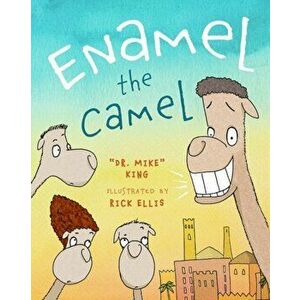 Enamel the Camel, Hardback - Mike King imagine