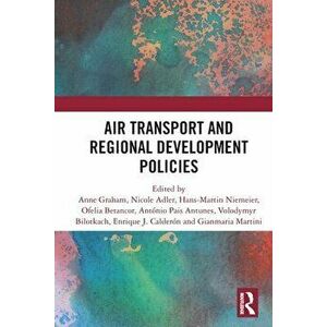 Air Transport and Regional Development Policies, Paperback - *** imagine