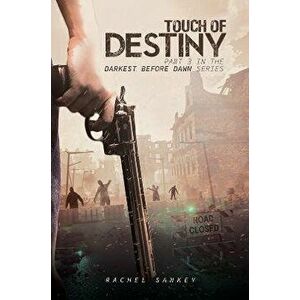 Touch of Destiny. Part 3 in the Darkest Before Dawn Series, Hardback - Rachel Sankey imagine