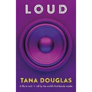 Loud, Paperback - Tana Douglas imagine