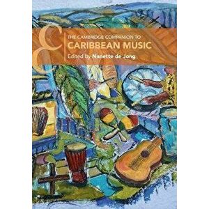 The Cambridge Companion to Caribbean Music, Paperback - *** imagine