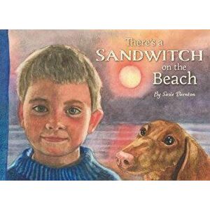 There's a Sandwitch on the Beach, Paperback - Susie Darnton imagine