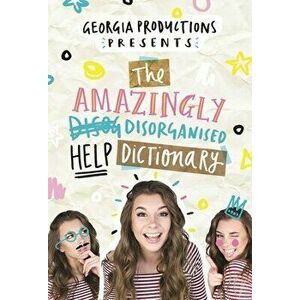 The Amazingly Disorganised Help Dictionary, Paperback - Georgia Productions imagine