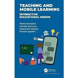 Teaching and Mobile Learning Interactive Educational Design. Interactive Educational Design, Hardback - *** imagine