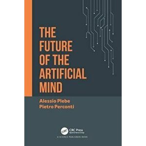 The Future of the Artificial Mind, Paperback - *** imagine