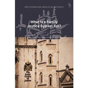 What Is a Family Justice System For?, Hardback - *** imagine