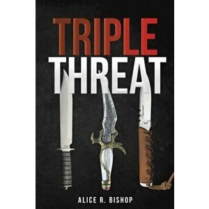 Triple Threat, Paperback - Alice R. Bishop imagine