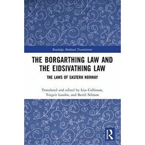 The Borgarthing Law and the Eidsivathing Law. The Laws of Eastern Norway, Paperback - *** imagine
