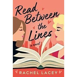 Read Between the Lines. A Novel, Paperback - Rachel Lacey imagine