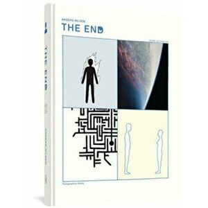 The End. Revised and Expanded, Hardback - Anders Nilsen imagine