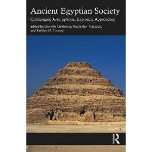 Ancient Egyptian Society. Challenging Assumptions, Exploring Approaches, Paperback - *** imagine