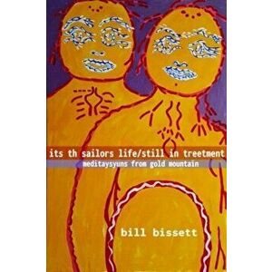 its th sailors life / still in treetment, Paperback - bill bissett imagine