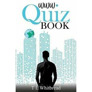 WWW Quiz Book, Hardback - T L Whitbread imagine
