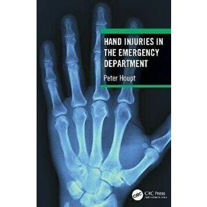 Hand Injuries in the Emergency Department, Paperback - *** imagine