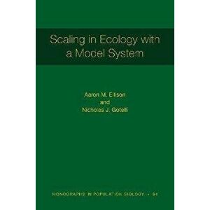 Scaling in Ecology with a Model System, Hardback - Nicholas J. Gotelli imagine