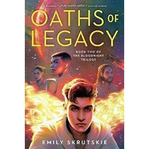 Oaths of Legacy. Book Two of The Bloodright Trilogy, Paperback - Emily Skrutskie imagine