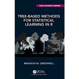 Tree-Based Methods for Statistical Learning in R, Hardback - *** imagine