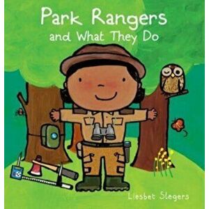 Park Rangers and What They Do, Board book - Liesbet Slegers imagine