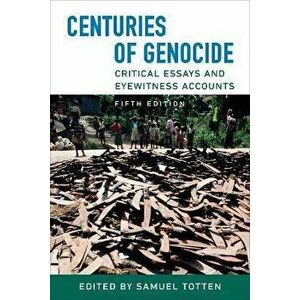 Centuries of Genocide. Critical Essays and Eyewitness Accounts, Fifth Edition, 5th ed., Hardback - *** imagine