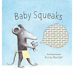 Baby Squeaks, Hardback - Anne Hunter imagine