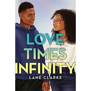 Love Times Infinity, Hardback - Lane Clarke imagine