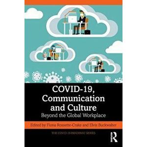 COVID-19, Communication and Culture. Beyond the Global Workplace, Paperback - *** imagine