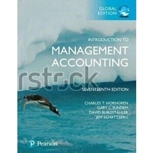 Introduction to Management Accounting, Global Edition. 17 ed, Paperback - Jeff Schatzberg imagine
