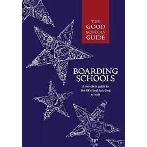 The Good Schools Guide Boarding Schools. 4 Revised edition, Paperback - *** imagine