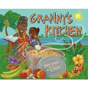 Granny's Kitchen. A Jamaican Story of Food and Family, Hardback - Sade Smith imagine