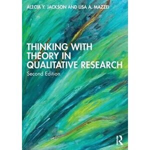 Thinking with Theory in Qualitative Research. 2 ed, Paperback - *** imagine