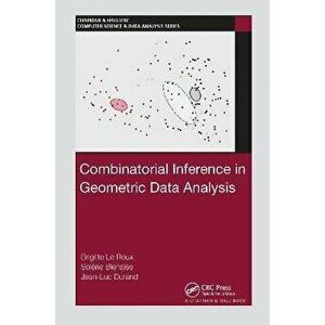 Combinatorial Inference in Geometric Data Analysis, Paperback - *** imagine