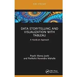 Data Storytelling and Visualization with Tableau. A Hands-on Approach, Hardback - *** imagine