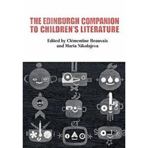 The Edinburgh Companion to Children's Literature, Paperback - *** imagine