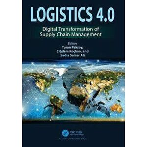 Logistics 4.0. Digital Transformation of Supply Chain Management, Paperback - *** imagine