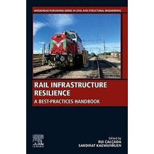 Rail Infrastructure Resilience. A Best-Practices Handbook, Paperback - *** imagine